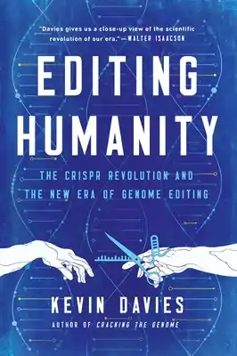 Editing Humanity: The CRISPR Revolution and the New Era of Genome Editing (Paperback) No Minimum Order