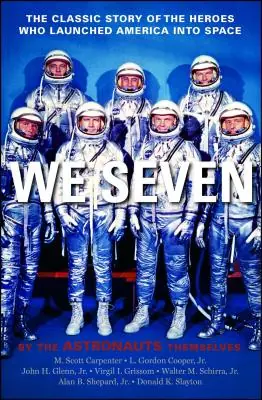 One Day Deal We Seven: By the Astronauts Themselves (Paperback)
