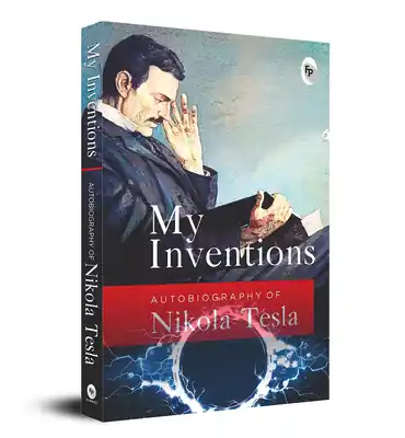 My Inventions: Autobiography of Nikola Tesla (Paperback) Affordable