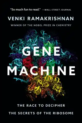 Trending Gene Machine: The Race to Decipher the Secrets of the Ribosome (Paperback)