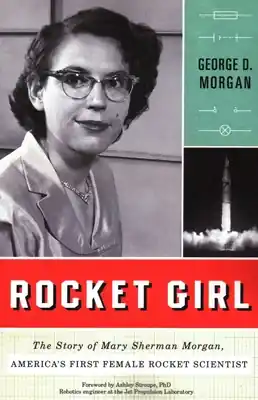 Rocket Girl: The Story of Mary Sherman Morgan, America's First Female Rocket Scientist (Paperback) Exclusive