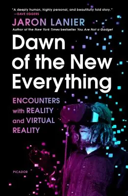 Weekend Sale Dawn of the New Everything: Encounters with Reality and Virtual Reality (Paperback)