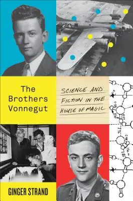 Bargain The Brothers Vonnegut: Science and Fiction in the House of Magic (Paperback)