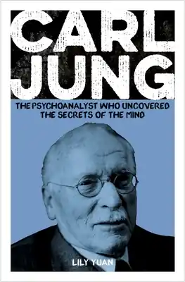 Carl Jung: The Psychoanalyst Who Uncovered the Secrets of the Mind (Paperback) Price Drop