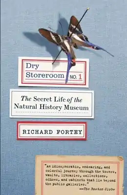 Limited Offer Dry Storeroom No. 1: The Secret Life of the Natural History Museum (Paperback)