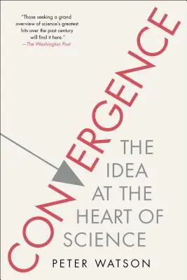 Convergence: The Idea at the Heart of Science (Paperback) Best Choice