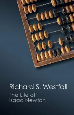 Super Sale The Life of Isaac Newton (Canto Classics) (Abridged / Paperback)