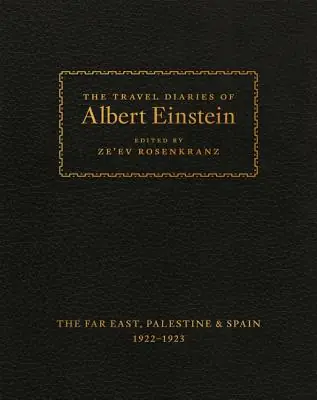 Direct From Manufacturer The Travel Diaries of Albert Einstein: The Far East, Palestine, and Spain, 1922-1923 (Hardcover)