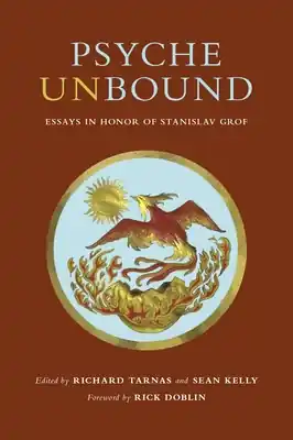 Place Order Psyche Unbound: Essays in Honor of Stanislav Grof (Hardcover)