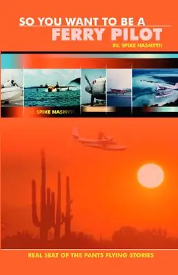 So You Want to Be a Ferry Pilot (Paperback) Handmade