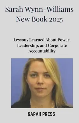 Sarah Wynn-Williams New Book 2025: Lessons Learned About Power, Leadership, and Corporate Accountability (Paperback) While Supplies Last