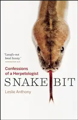 Hassle-Free Returns Snakebit: Confessions of a Herpetologist (Paperback)