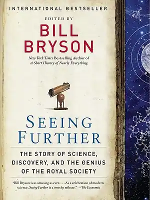 Final Sale Seeing Further: The Story of Science, Discovery, and the Genius of the Royal Society (Paperback)